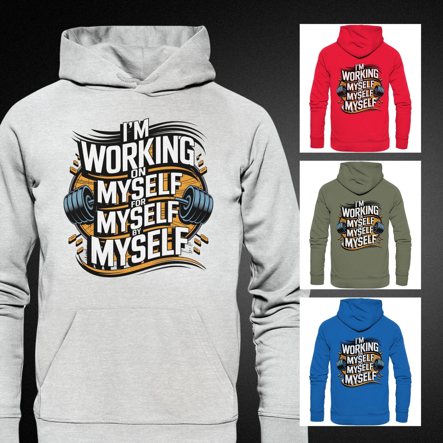 Stylischer Fitness Hoodie - 'I'm Working On Myself For Myself By Myself' | Perfekt für Kraftsport Liebhaber! - Premium Unisex Hoodie