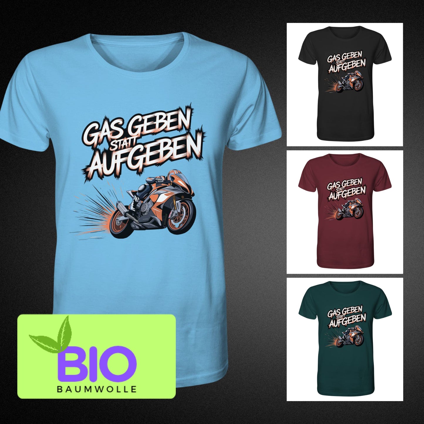 Bio T-Shirt "Gas geben statt aufgeben" mit rotem Motorraddesign - Organic Shirt