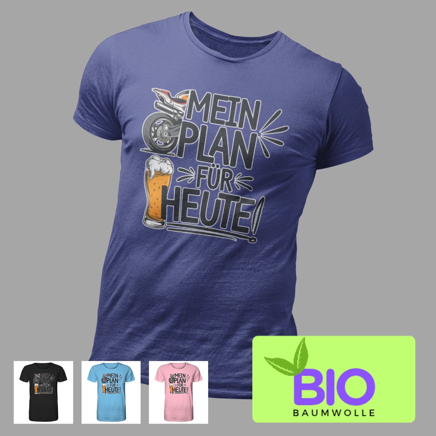 "Mein Plan für heute" Motorrad und Bier Bio Shirt 100% Bio Baumwolle - Organic Shirt