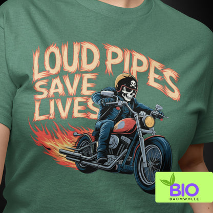 Loud pipes save lives - Organic Shirt