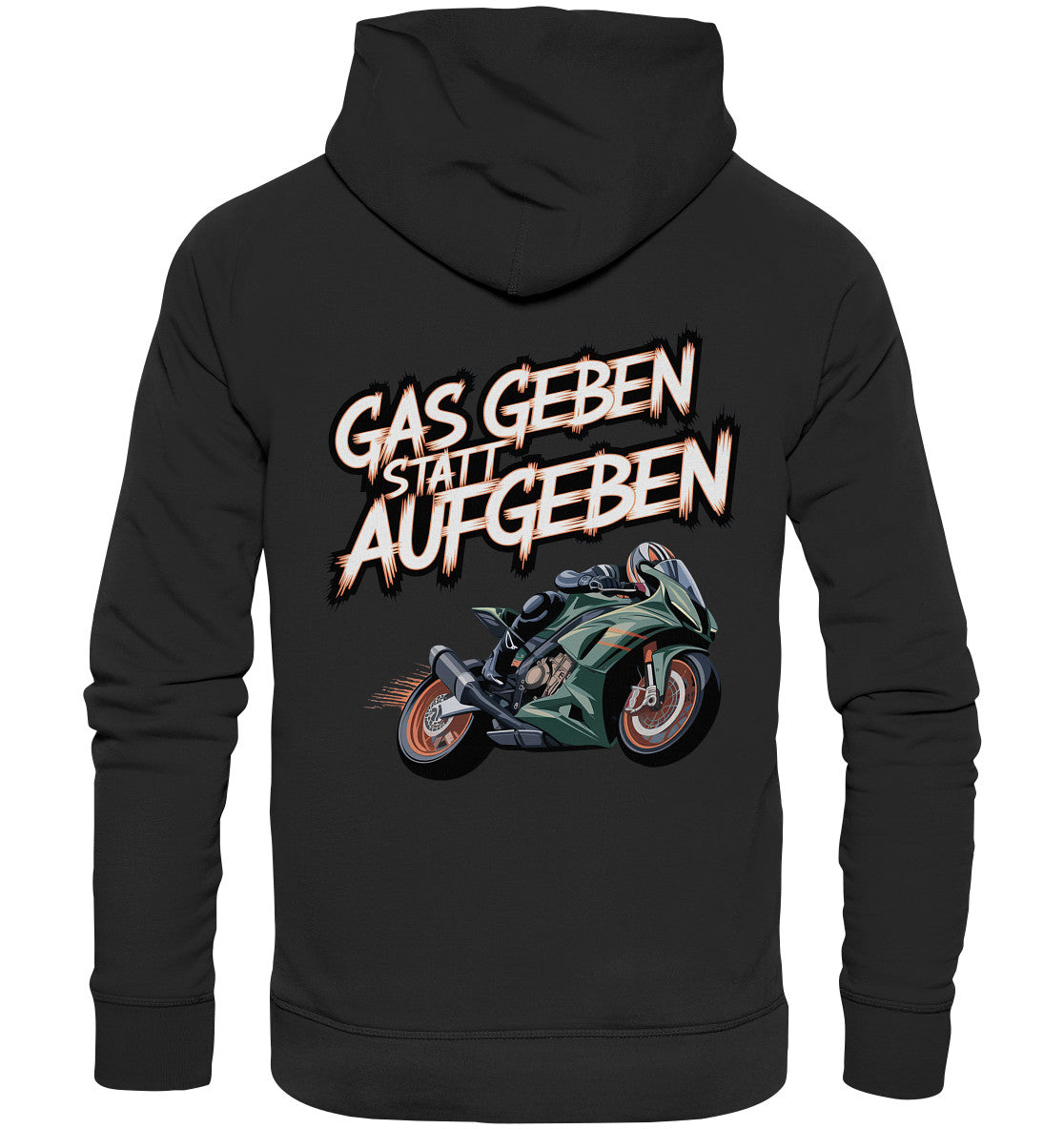 Gas gebe statt aufgeben grünes Motorrad - Premium Unisex Hoodie