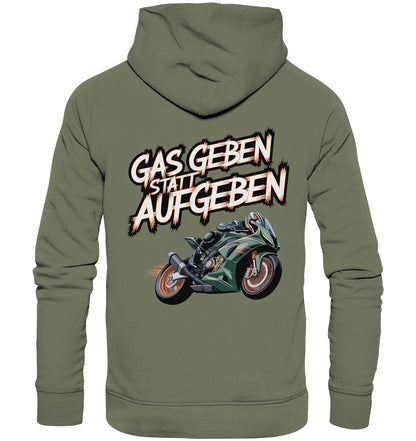 Gas gebe statt aufgeben grünes Motorrad - Premium Unisex Hoodie