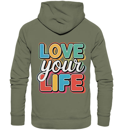 Love Your Life Hoodie mit bunten Buchstaben - Dein täglicher Begleiter für mehr Lebensfreude! - Premium Unisex Hoodie