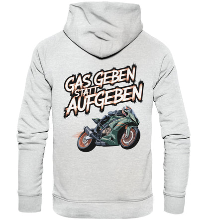 Gas gebe statt aufgeben grünes Motorrad - Premium Unisex Hoodie