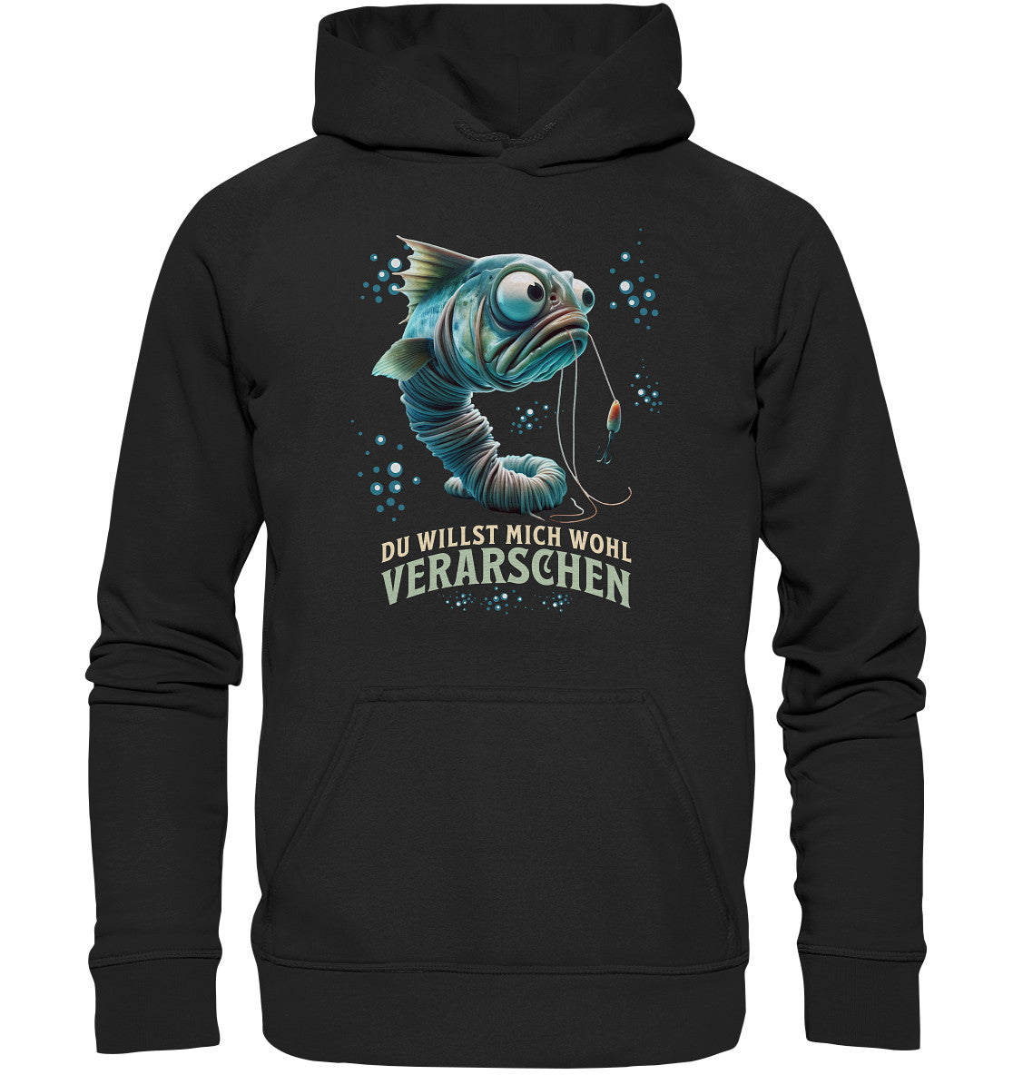 Du willst mich wohl verarschen - Lustiges Design für Angler - Unisex Hoodie zum Angeln und als Geschenk