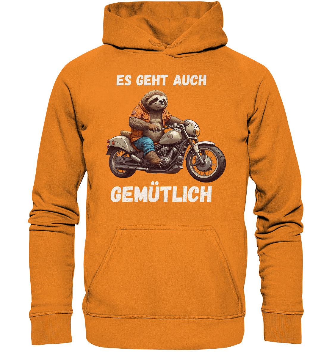 Es geht auch gemütlich - Motiv für entspannte Biker und Motorradfahrerinnen, Motorradfahrer - Basic Unisex Hoodie