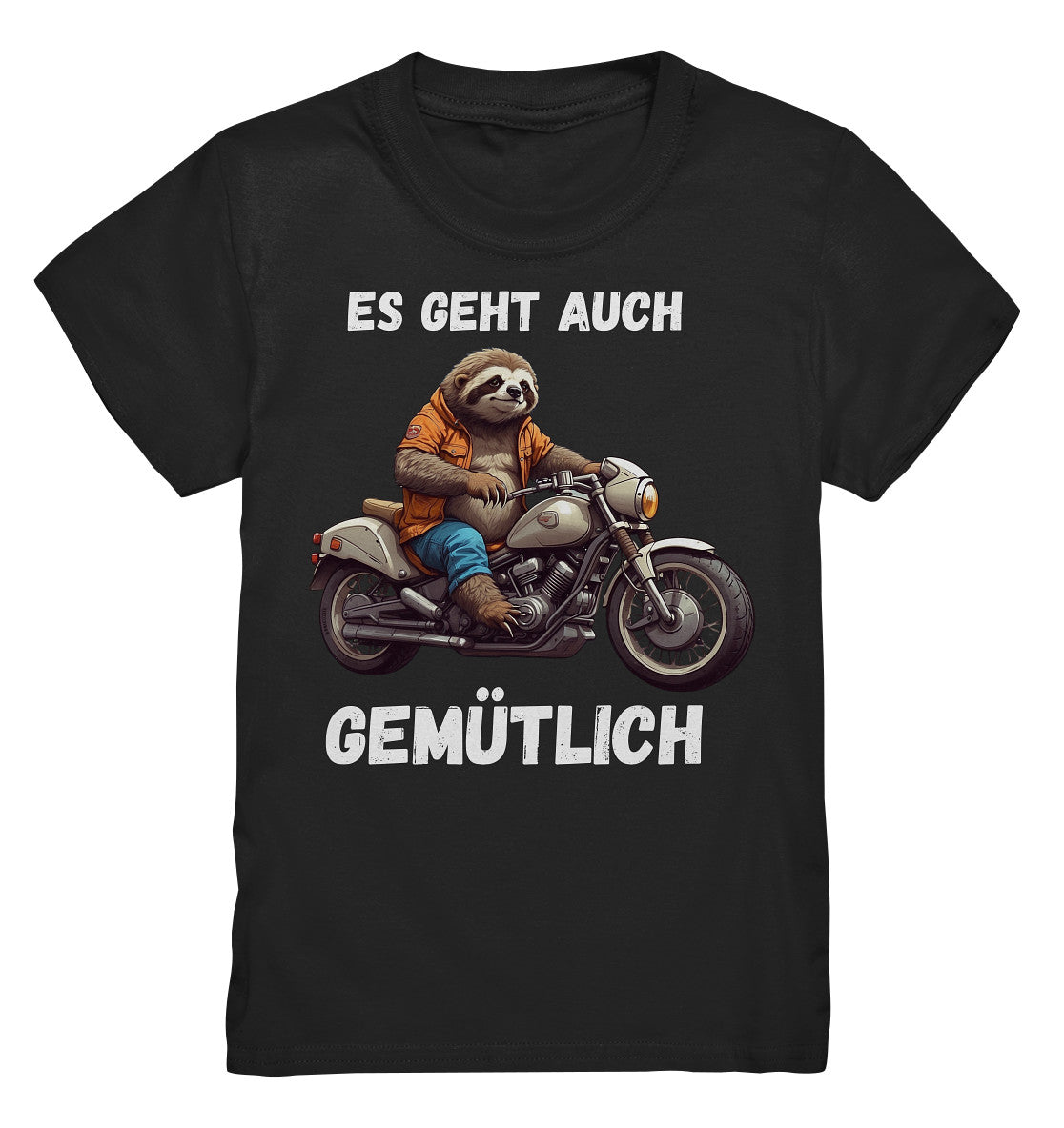 Es geht auch gemütlich -  Kids Premium Shirt