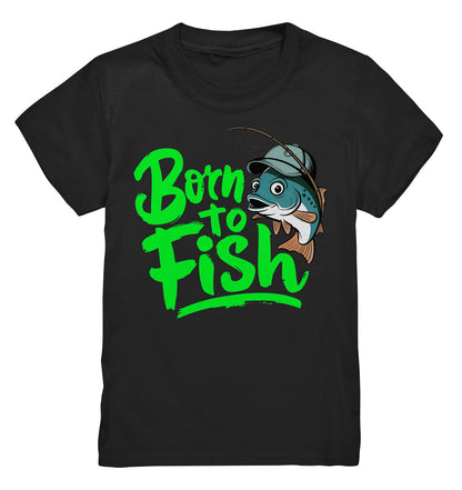 Kinder Shirt - Born to Fish: Süßes Anglermotiv für kleine Fischliebhaber - Kids Premium Shirt