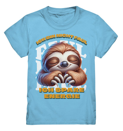 Ich bin nicht faul, ich spare Energie - Faultier Design - Kids Premium Shirt