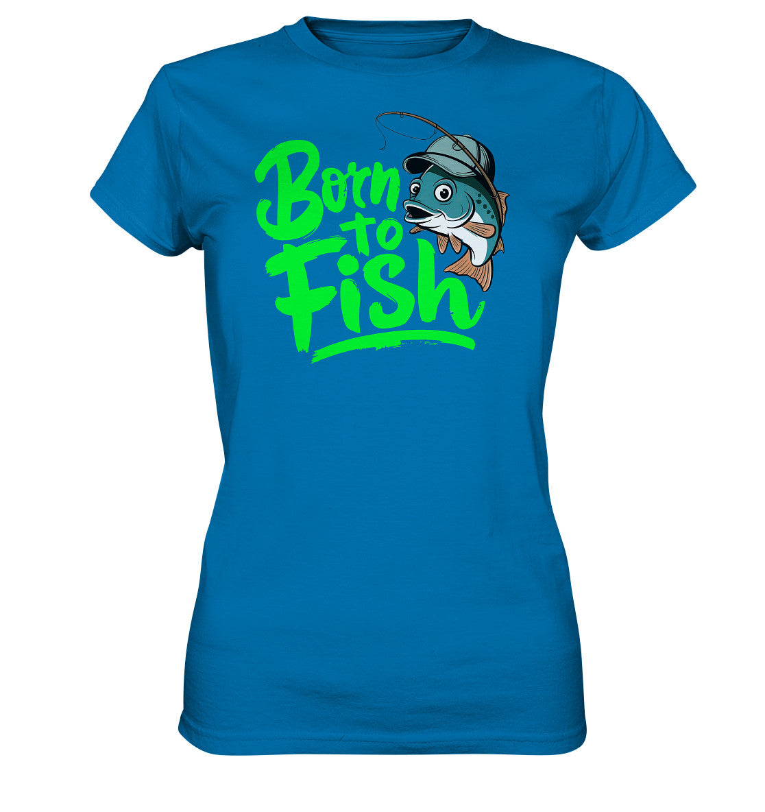 Born To Fish - Damen Shirt mit Fischmotiv für Anglerinnen - Ladies Premium Shirt