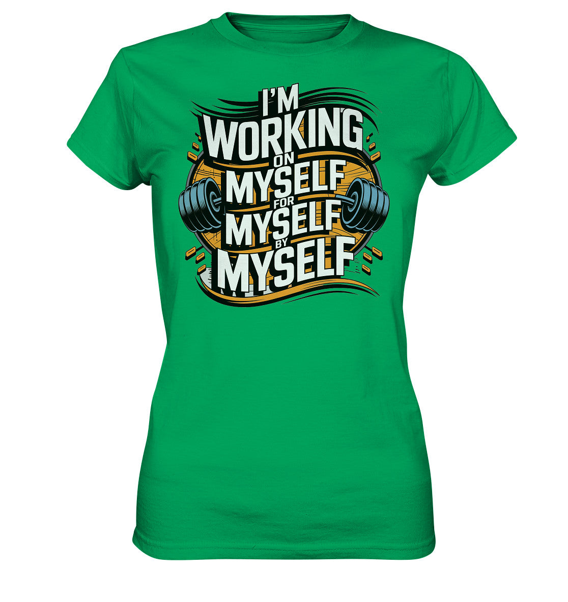 Stylisches Fitness Shirt mit inspirierendem Spruch - 'I’m working on myself for myself by myself' - Ladies Premium Shirt