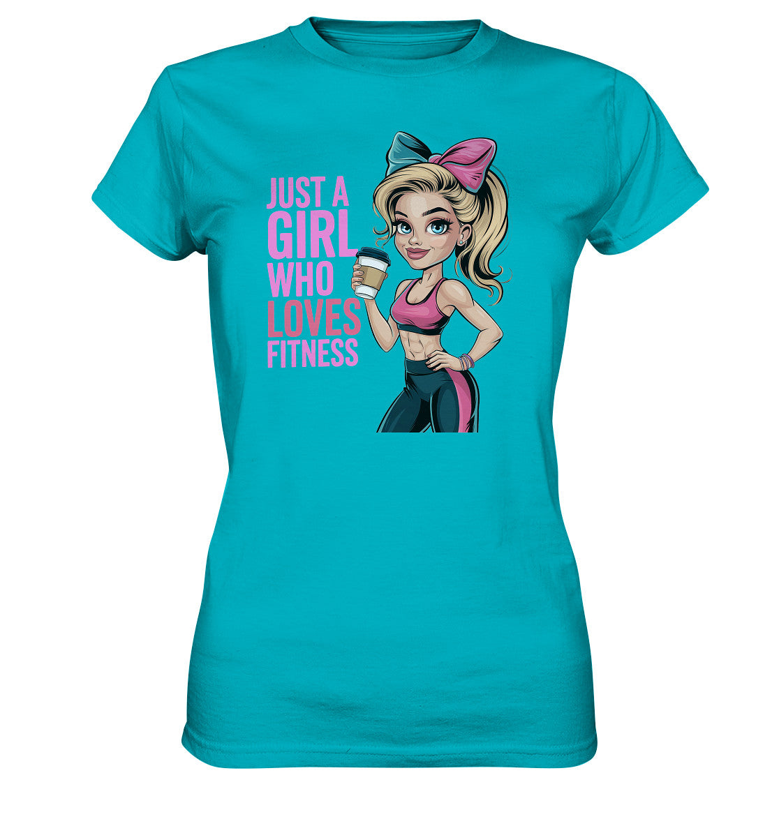 Just a Girl Who Loves Fitness - Stylisch & Kraftvoll - Ladies Premium Shirt