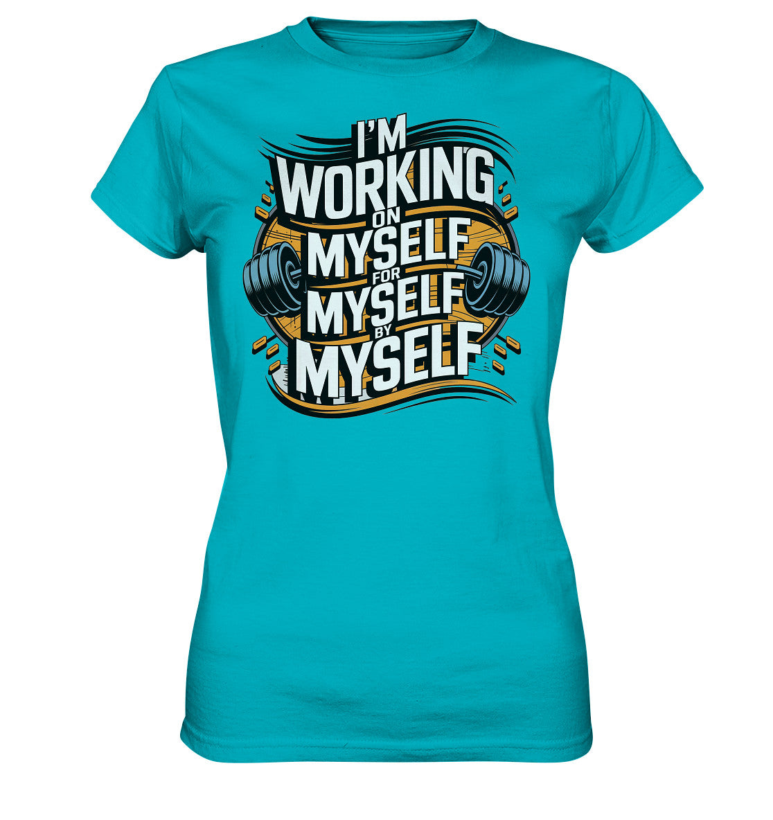 Stylisches Fitness Shirt mit inspirierendem Spruch - 'I’m working on myself for myself by myself' - Ladies Premium Shirt