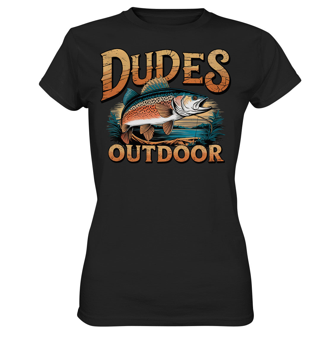 Cooles Ladys Shirt mit 'Dudes Outdoor' Spruch und stylischem Fisch-Motiv - Ladies Premium Shirt