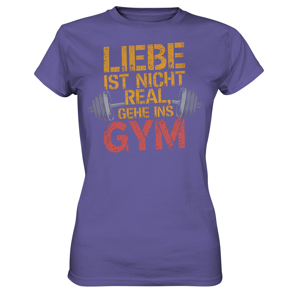 Damen Shirt mit Hantel-Motiv und Spruch: 'Liebe ist nicht real, gehe ins Gym' - Ladies Premium Shirt