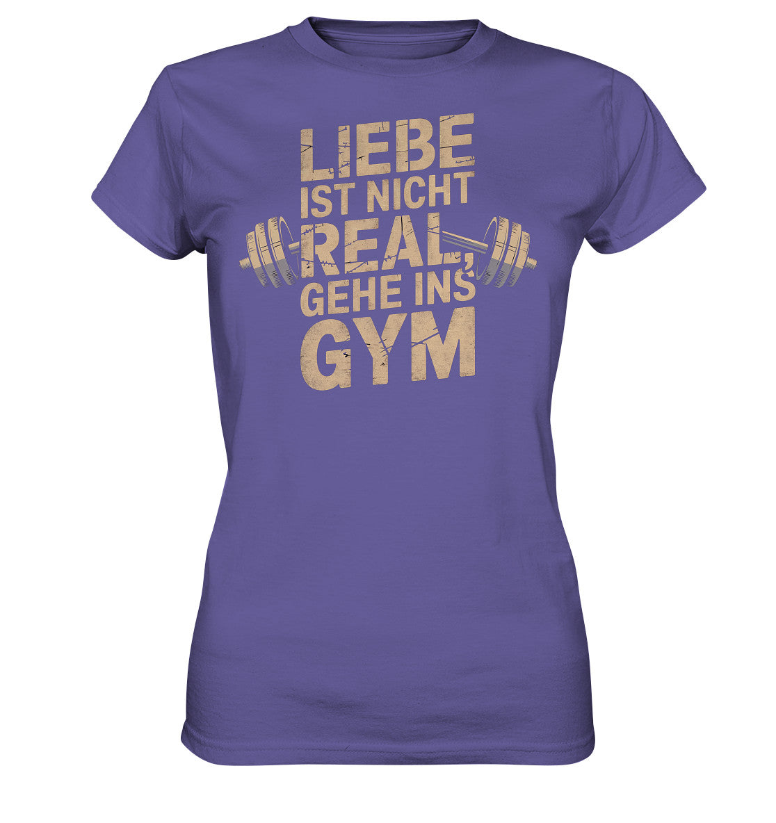 Einzigartiges Damen Shirt mit Hantel-Motiv - 'Liebe ist nicht real, gehe ins Gym' - Ladies Premium Shirt