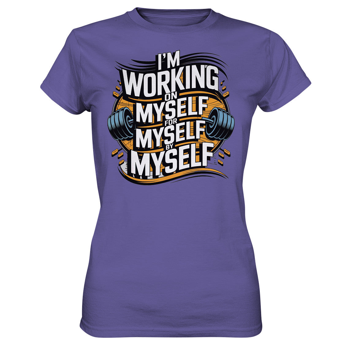 Stylisches Fitness Shirt mit inspirierendem Spruch - 'I’m working on myself for myself by myself' - Ladies Premium Shirt