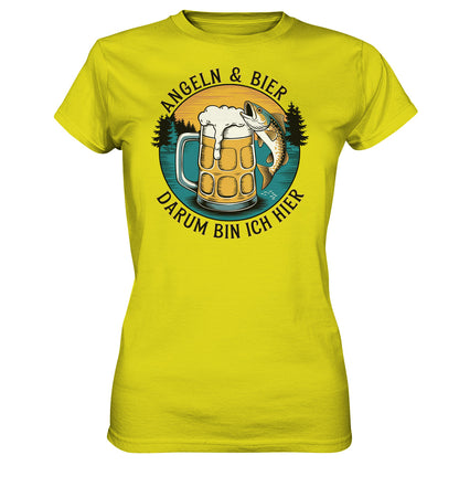 Komfortables Lady Shirt mit Humorvollem Spruch - Angeln und Bier, darum bin ich hier - Ladies Premium Shirt