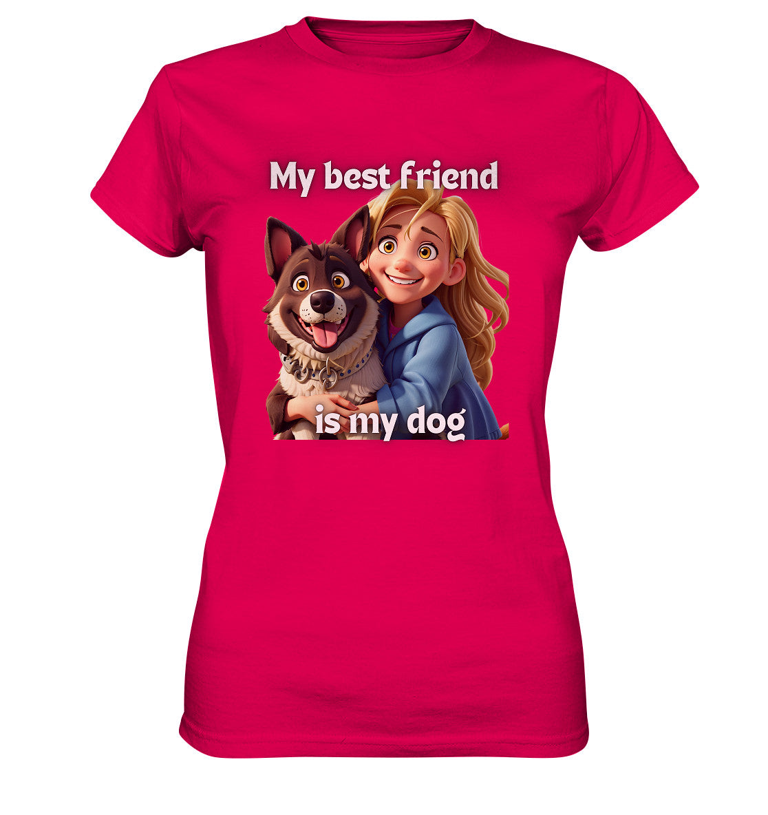 My best friend is my dog - girl and dog - Ladies Premium Shirt