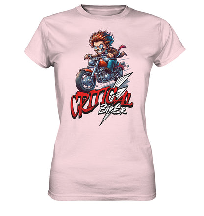 Critical Biker - Design für verrückte Motorradfahrer und -fahrerinnen - Ladies Premium Shirt