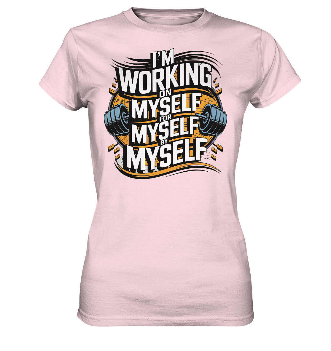 Stylisches Fitness Shirt mit inspirierendem Spruch - 'I’m working on myself for myself by myself' - Ladies Premium Shirt