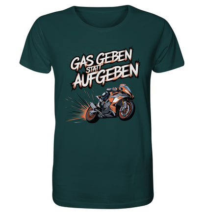 Bio T-Shirt "Gas geben statt aufgeben" mit rotem Motorraddesign - Organic Shirt