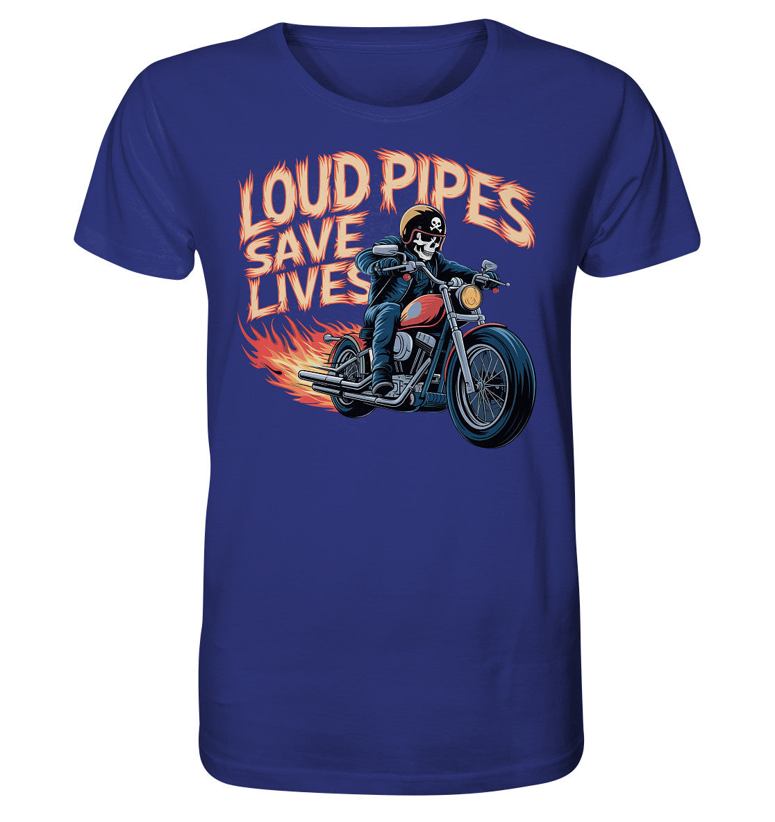 Loud pipes save lives - Organic Shirt