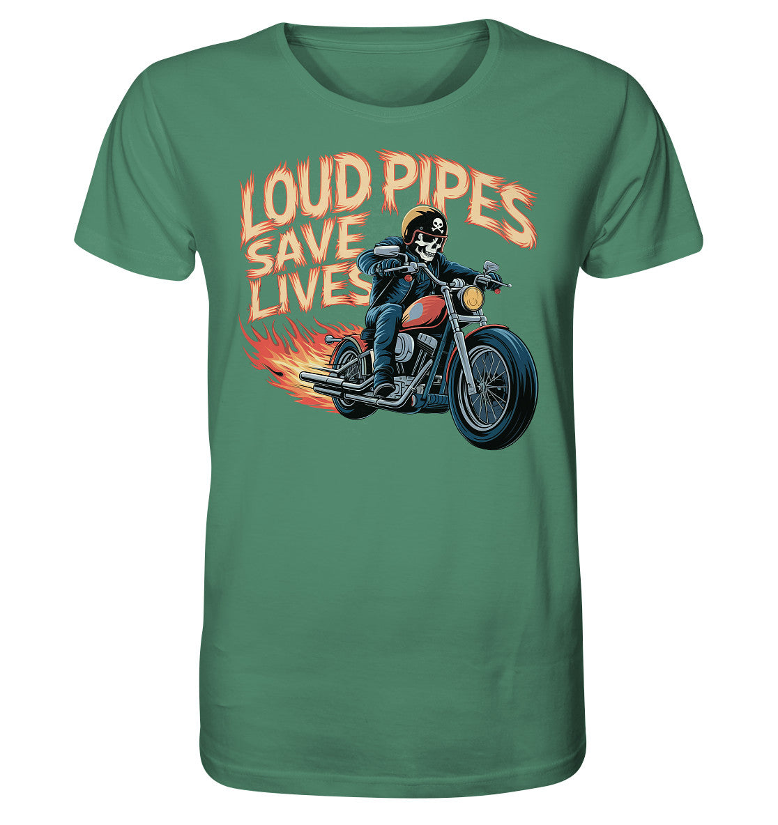 Loud pipes save lives - Organic Shirt