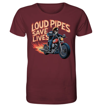 Loud pipes save lives - Organic Shirt