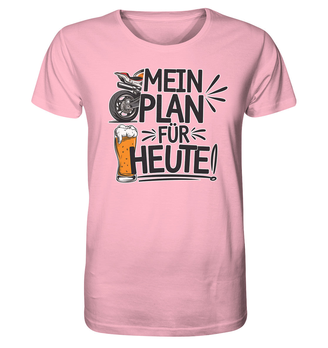 "Mein Plan für heute" Motorrad und Bier Bio Shirt 100% Bio Baumwolle - Organic Shirt