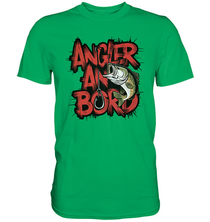 Angler an Bord - Stylisches T-Shirt mit coolem Fischmotiv und Schriftzug! - Premium Shirt