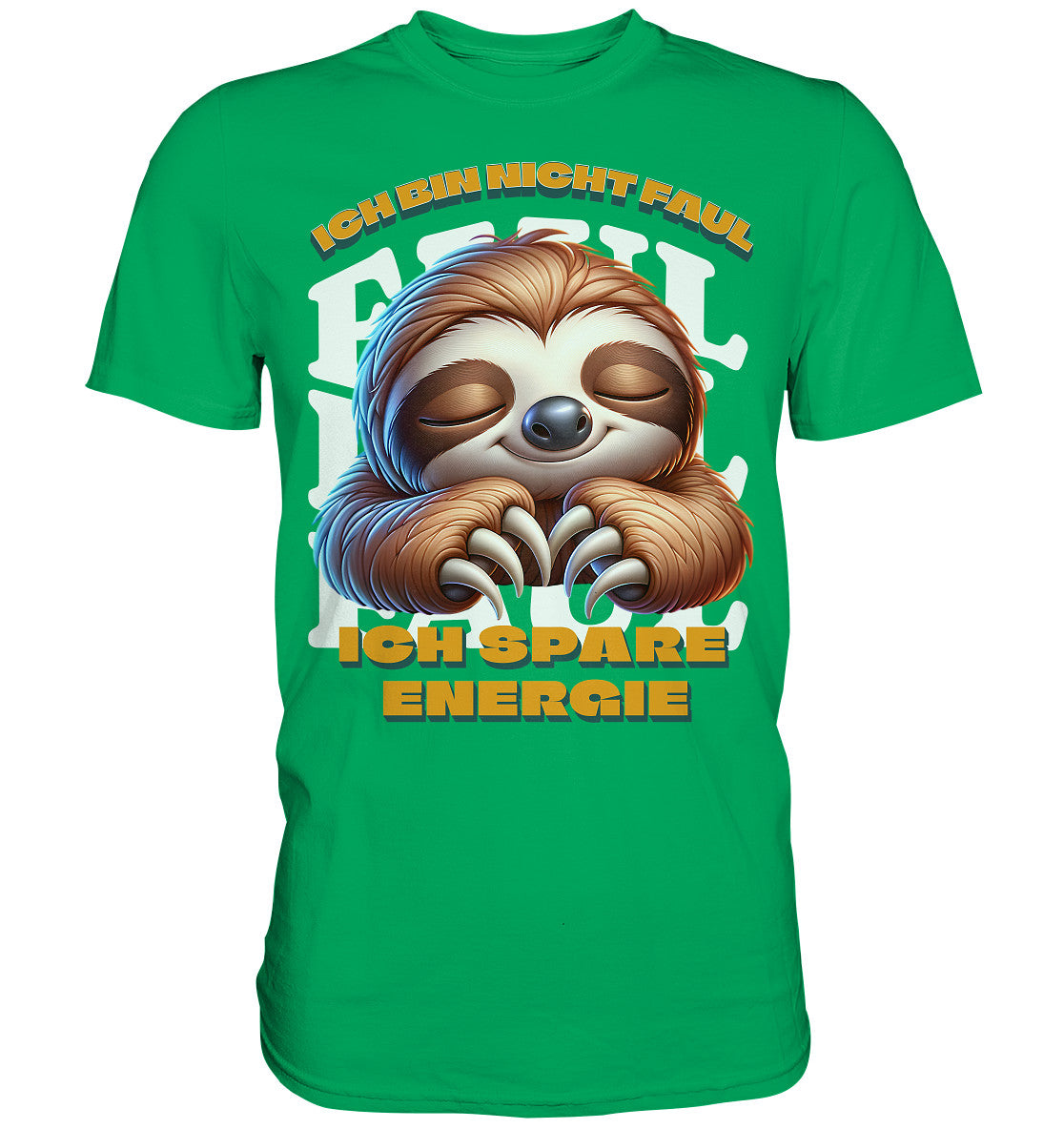 Ich bin nicht faul ich spare Energie - Lustiges Faultier Shirt