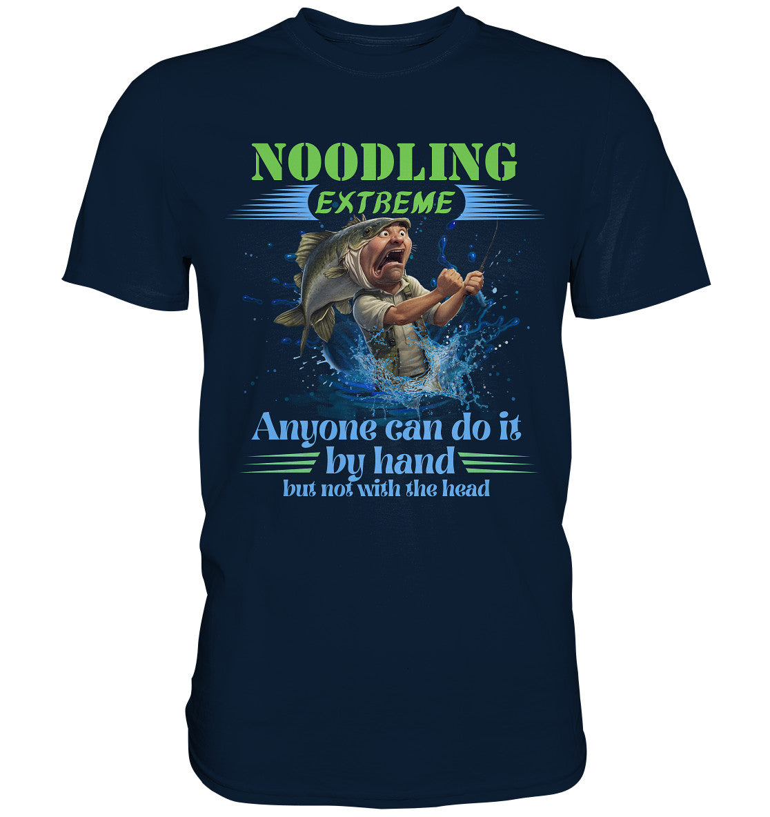 Lustige Noodling Design für Angler und Angelfreunde - Premium Shirt