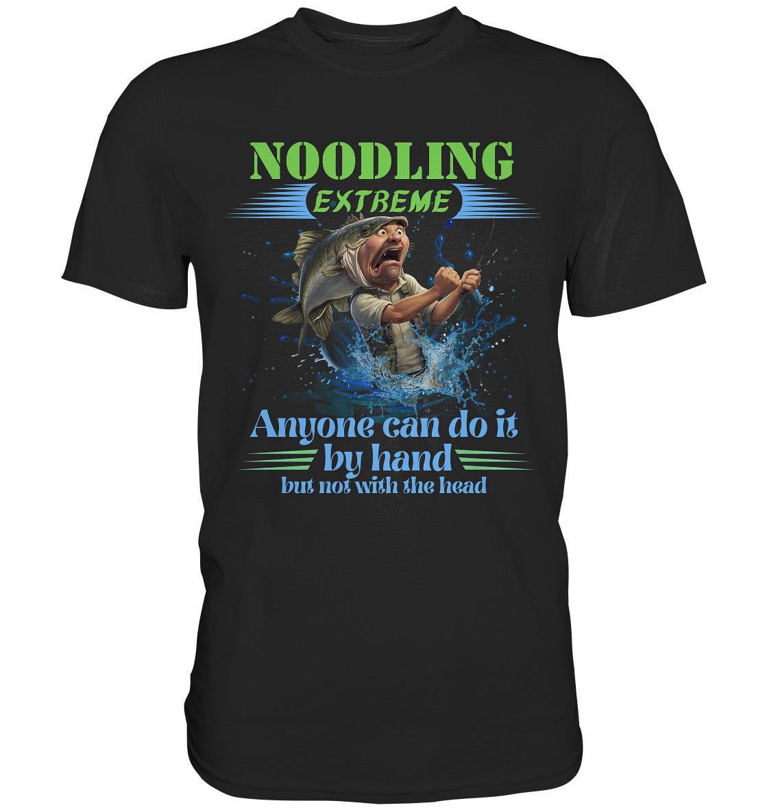 Lustige Noodling Design für Angler und Angelfreunde - Premium Shirt