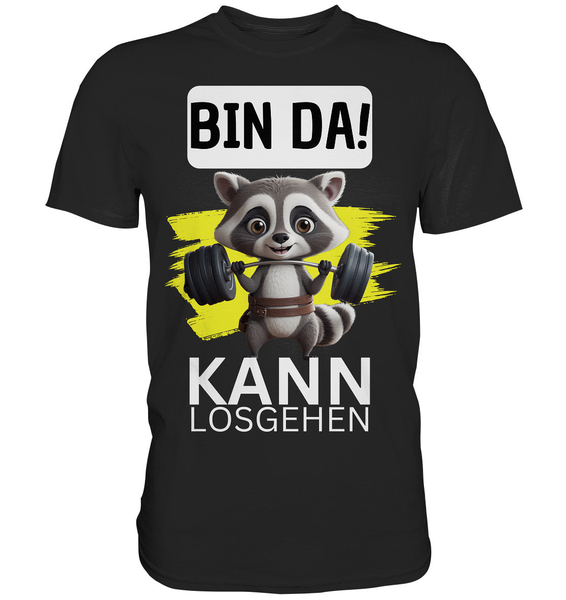 Fitness Waschbär - Bin da kann losgehen. Shirt für Sport, Fitness und Krafttraining - Premium Shirt