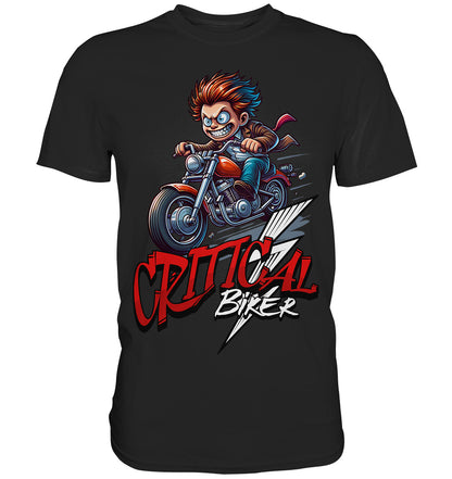 Critical Biker - Design für verrückte Motorradfahrer und -fahrerinnen - Premium Shirt