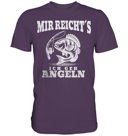 Stylisches T-Shirt 'Mir Reichts, Ich Geh Angeln' – Perfekt für Angler! - Premium Shirt