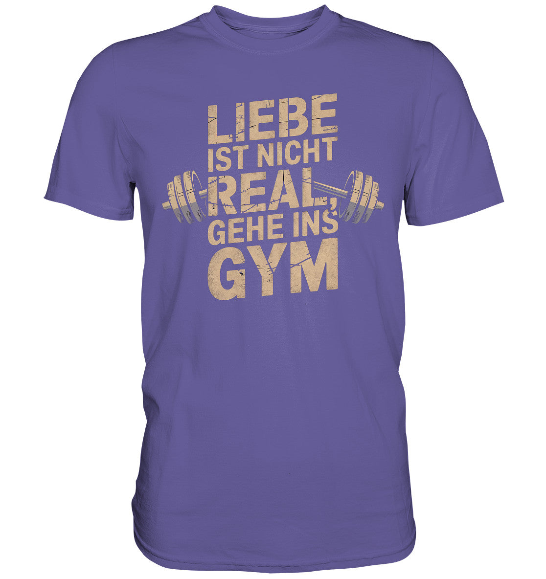 Liebe ist nicht real, gehe ins Gym - Sport T-Shirt mit Hantel-Motiv und motivierendem Spruch - Premium Shirt