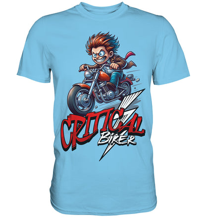 Critical Biker - Design für verrückte Motorradfahrer und -fahrerinnen - Premium Shirt