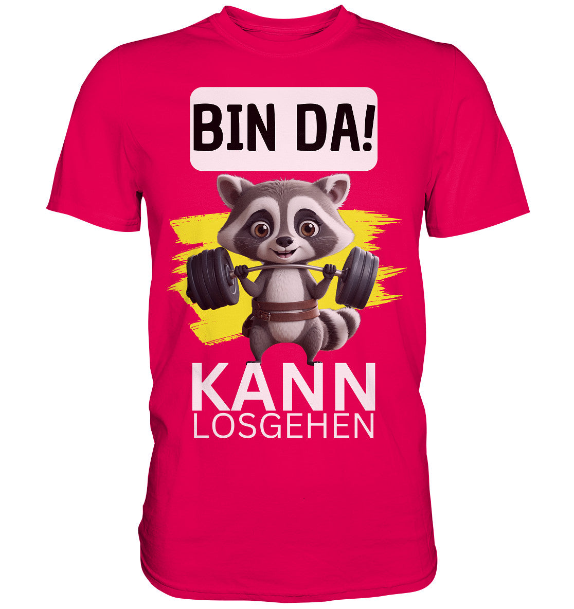 Fitness Waschbär - Bin da kann losgehen. Shirt für Sport, Fitness und Krafttraining - Premium Shirt