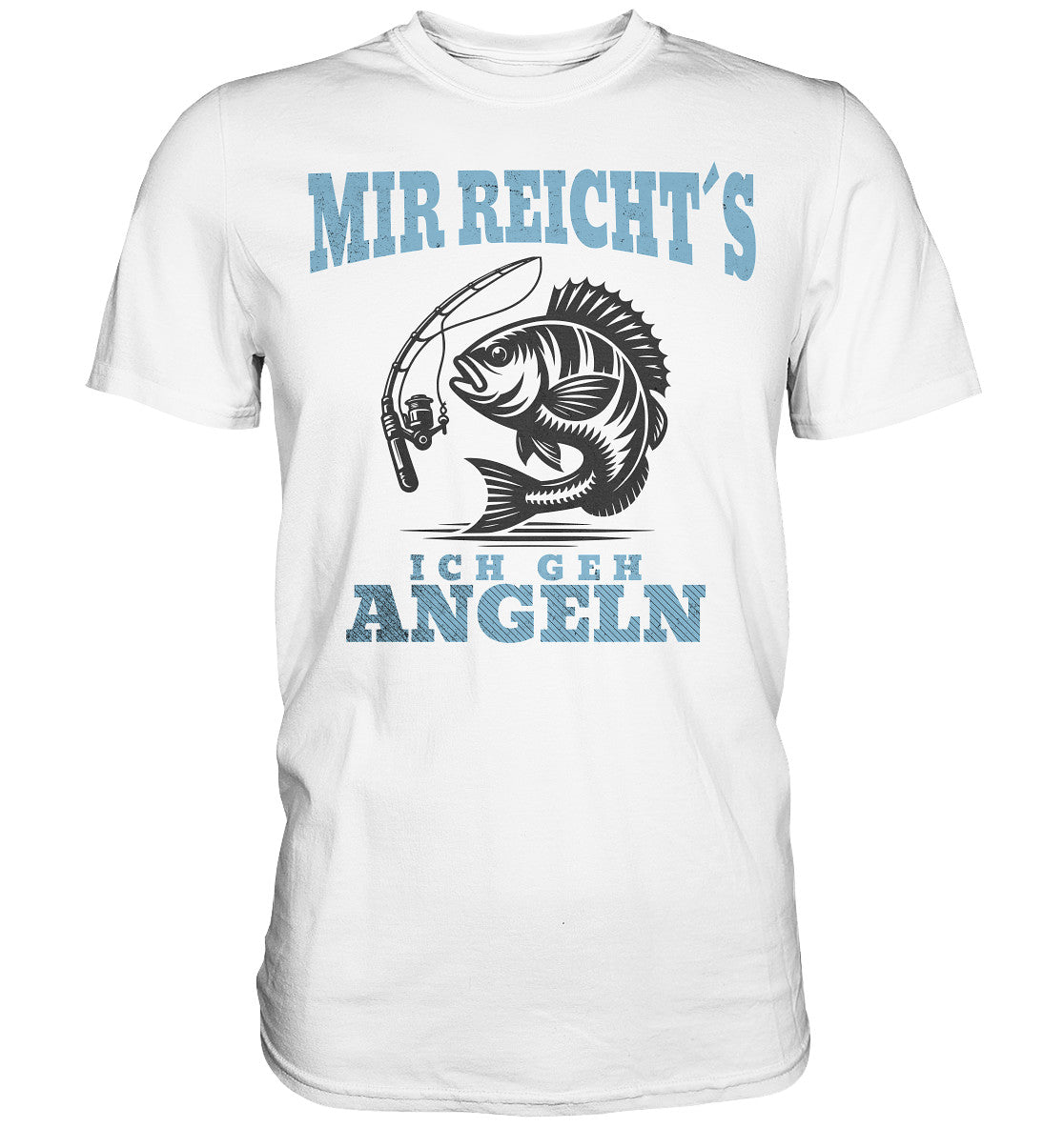 T-Shirt 'Mir reicht's, ich gehe angeln' - Perfekte Angler Bekleidung mit Fisch und Angelrute Motiv - Premium Shirt