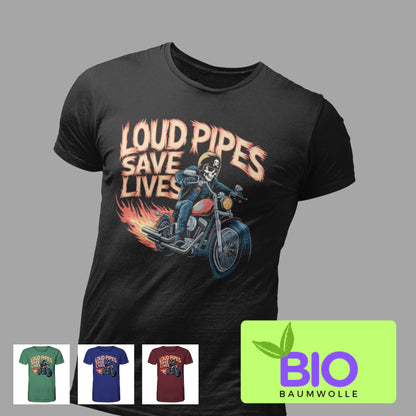 Loud pipes save lives - Organic Shirt