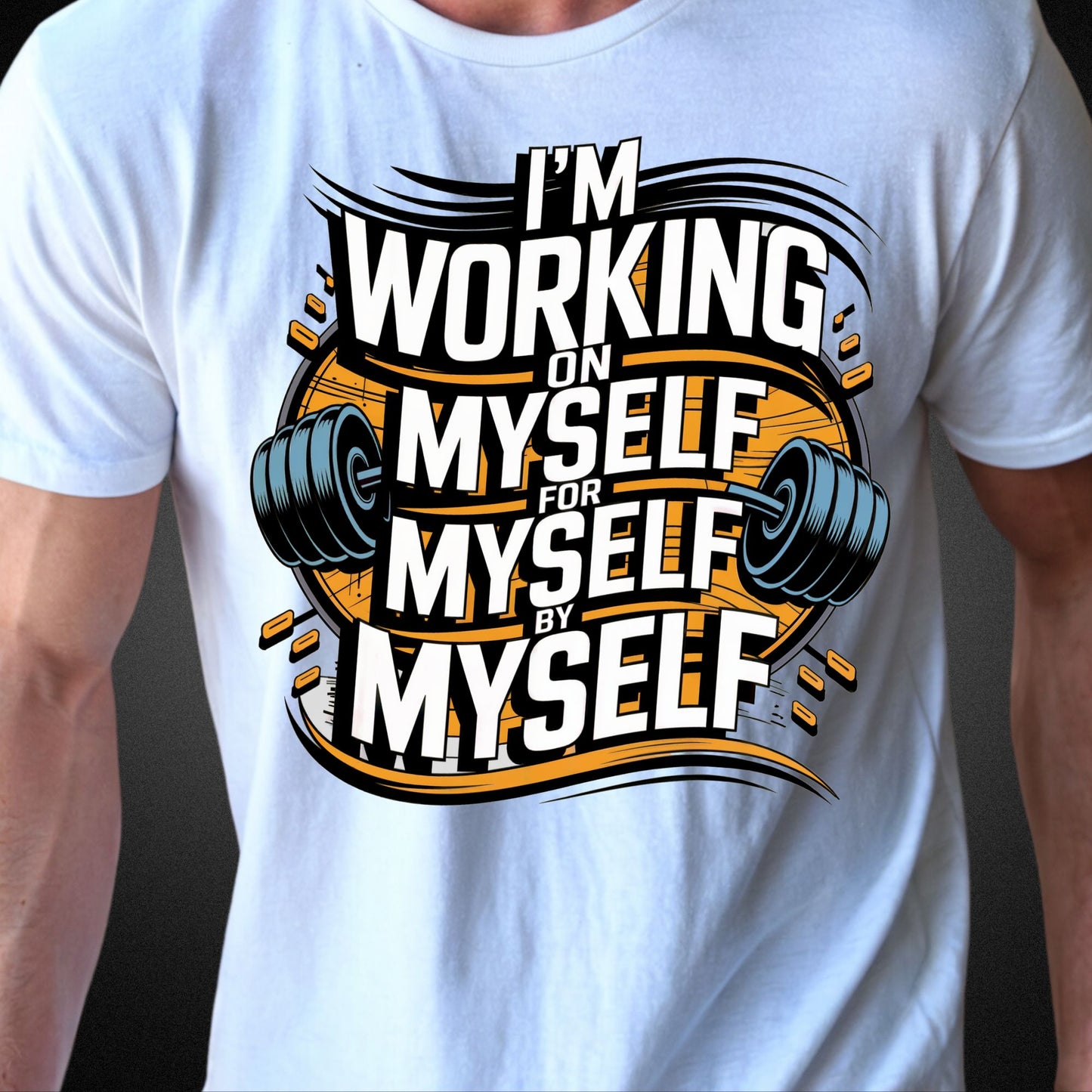 Stylisches Fitness T-Shirt mit inspirierendem Spruch - 'I’m working on myself for myself by myself' - Premium Shirt