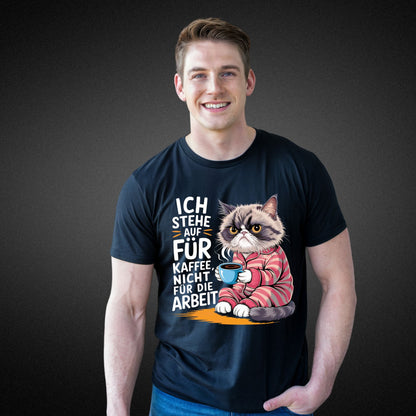 Ich stehe auf für Kaffee, nicht für die Arbeit - Lustiges T-Shirt mit mürrischer Katze - Premium Shirt